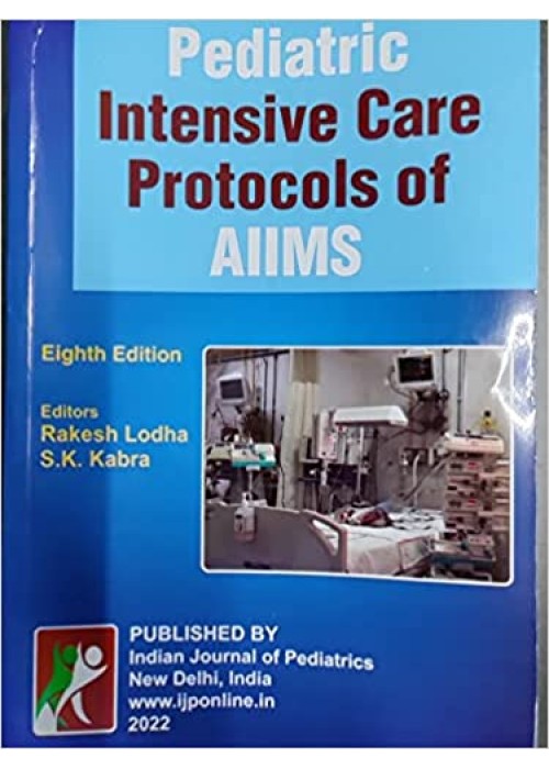 Pediatric Intensive Care Protocols Of AIIMS